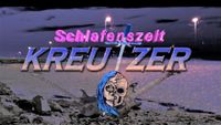 KREUZER - Schlafenszeit